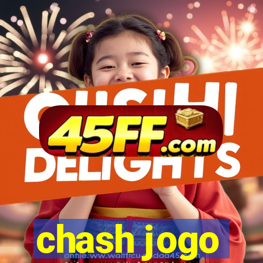 chash jogo